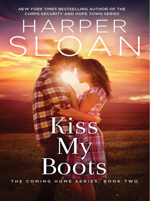 Title details for Kiss My Boots by Harper Sloan - Available